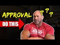 How to Get Approval - Do We Really Need Approval?