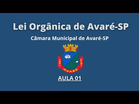 Lei Orgânica de Avaré - SP (Concurso Câmara Municipal) - Aula 01
