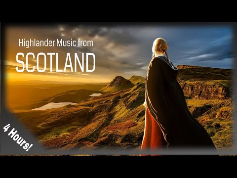 Scottish Music Highlander Music from Scotland 4 hours