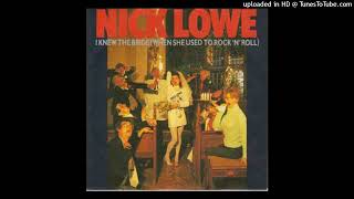 Nick Lowe - I Knew the Bride (When She Used to Rock&#39;n&#39;Roll) [magnums extended mix]