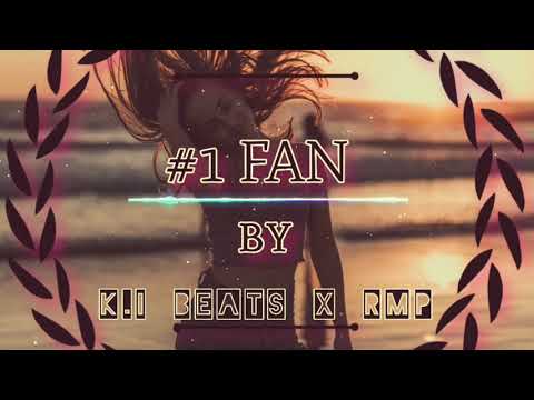 #1 FAN ( K.I BEATS X RMP