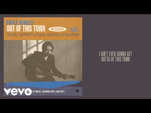 Coyle Girelli - Out Of This Town (Lyric Video)