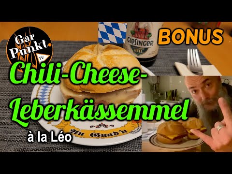 Chili-Cheese-Leberkässemmel à la Léo - GarPunkt.TV Bonus - Rezept deutsch