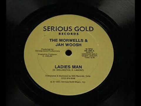 The Morwells & Jah Woosh - Ladies Man