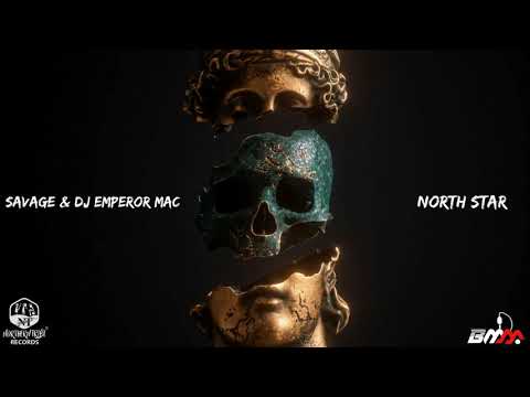 Savage & DJ Emperor Mac - North Star (Official Audio)