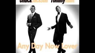 Chuck Jackson &amp; Tommy Hunt - Any Day Now Lover (MottyMix)