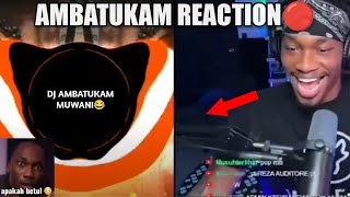 Download lagu lebih banyak reaksi DJ AMBATUKAM😂... mp3