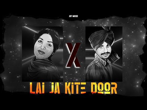 Lai Ja Kite Door - Chamkila X Amarjot | Prod. by JoT Musix