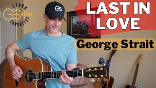 Last In Love - George Strait | Guitar Tutorial w/ ELECTRIC LEAD