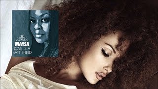 Maysa - Am I Dreaming [Love is a Battlefield 2017]