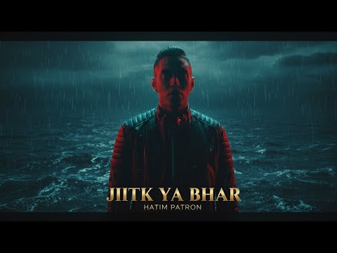HATIM PATRON - JITK YA BHAR  (Official Music Video