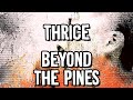 Thrice - Beyond the Pines - Karaoke Instrumental
