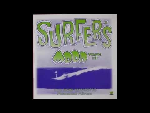 Surfer's Mood Volume III - The Bob Simmons Memorial Album