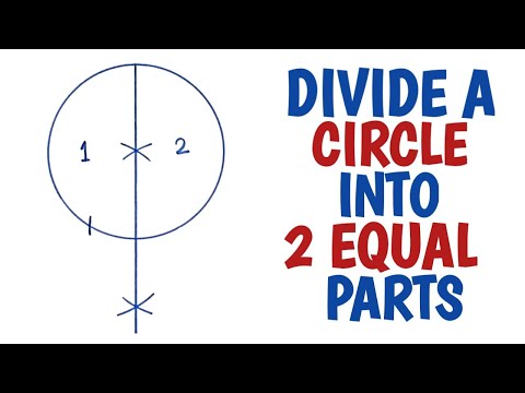How to divide a circle into 2 equal parts.....