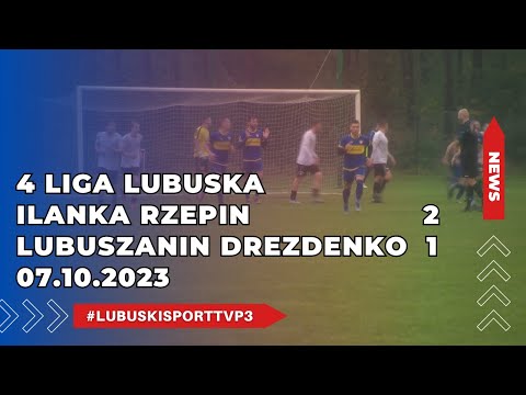 Ilanka Rzepin - Lubuszanin Drezdenko 2:1 -#news - 07.10.2023r.