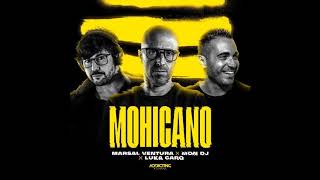 Marsal Ventura & Mon DJ & Luka Caro - Mohicano PREMIERE @ MAXIMA FM 06-10-18