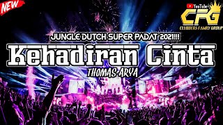 Download lagu DJ KEHADIRAN CINTA - THOMAS ARYA JUNGLE DUTCH SUPER BASS PADAT 2021 mp3 Download lagu DJ KEHADIRAN CINTA - THOMAS ARYA JUNGLE DUTCH SUPER BASS PADAT 2021 mp3