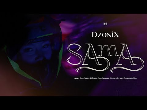 DzoniX - SAMA (Official Music Video) 2/3