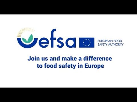 EFSA is making a difference to European Food Safety – Come and join us!