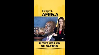 Kenya Oil Scandal Widens as Ruto Targets Cartels and Fake Shortages | Firstpost Africa | N18G