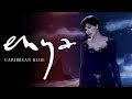 Videoklip Enya - Caribbean Blue  s textom piesne