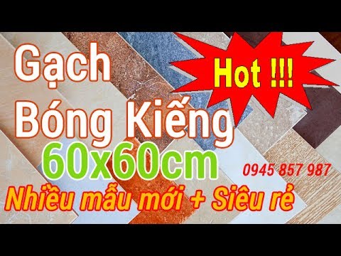 Gạch bóng kiếng toàn phần giá siêu rẻ 60x60 loại A