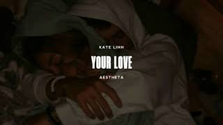 Kate Linn vs Monoir  - Your Love (Radio Edit)