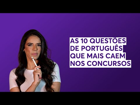 AS 10 QUESTÕES DE PORTUGUÊS QUE MAIS CAEM NOS CONCURSOS