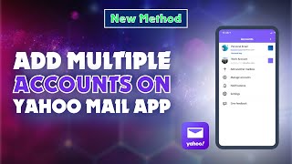 How to Add Multiple Accounts on Yahoo Mail App 2024 | Skill Wave