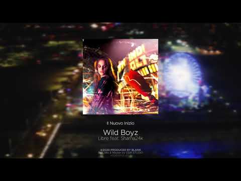Libre - Wild Boyz (feat. Shama24k)