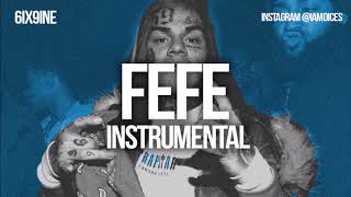 6ix9ine / Tekashi69 &quot;FEFE&quot; ft. Nicki Minaj Instrumental Prod. by Dices *FREE DL*