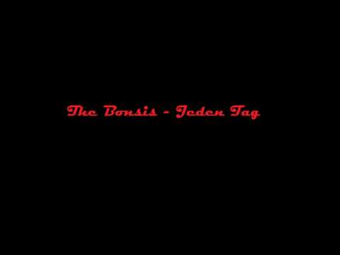 The Bonsis - Jeden Tag
