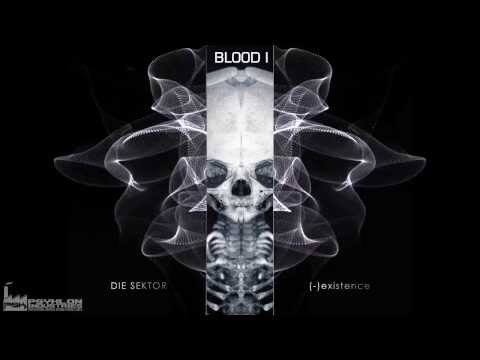 Die Sektor - Blood I