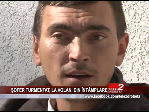 ȘOFER TURMENTAT, LA VOLAN, DIN ÎNTÂMPLARE