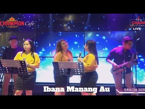 Lagu Batak - Gracia Sister | Ibana Manang Au