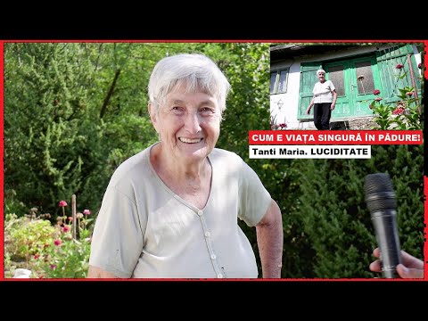 What is life like ALONE in the FOREST? | Aunt Maria - LESSONS of life and courage! | LUCIDITY and...