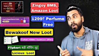 Zingoy BMS Amazon LOOT, Flipkart TMC, Supercoin, Coupon Big Loot, Bewakoof Free Rs.50, Licious Loot