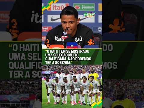 “O JOGO CONTRA O HAITI VAI SER MUITO DIFÍCIL!” #shorts