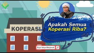 Download lagu Apakah Semua Koperasi Riba? - Buya Yahya Menjawab mp3