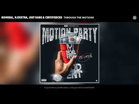 Kie4Real, Rj2extra, Just Bang & CertifiedCedE - Through The Motions (Official Audio)