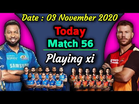 IPL 2020 - Match 56 | Mumbai Indians vs Sunrisers Hyderabad Playing xi | SRH vs MI Match Playing 11