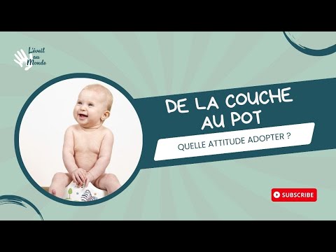 De la COUCHE au POT: astuces pour apprendre la PROPRETÉ