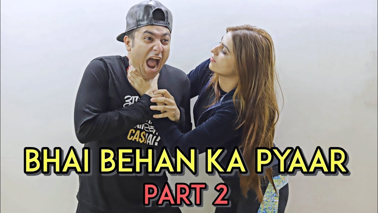 Bhai Behan Ka Pyaar - Part 2 | Harsh Beniwal
