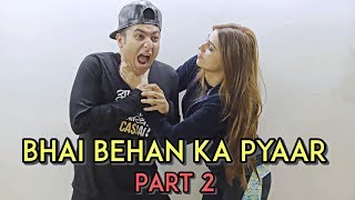 Bhai Behan Ka Pyaar - Part 2  Harsh Beniwal