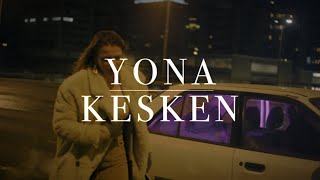 Yona - Kesken