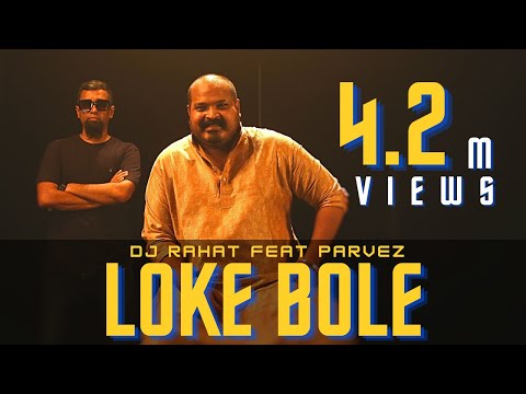 DJ Rahat x Parvez - Loke Bole (2024 Latest Remix Song)