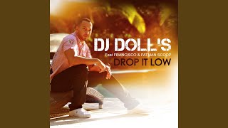 Drop It Low (All Star Remix) (feat. Francisco & Fatman Scoop)