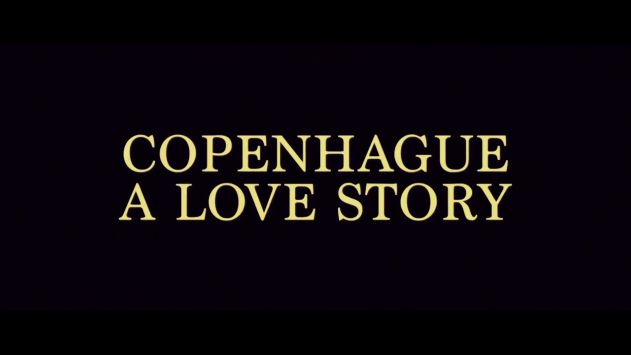 Copenhague - A Love Story (Philippe Lesage) - Bande annonce