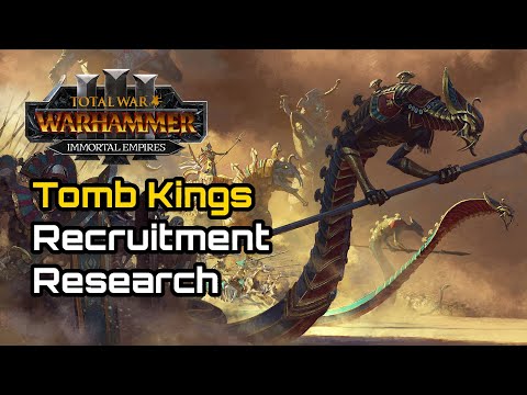 Tomb Kings Campaign Guide: Recruitment and Research - Total War: Warhammer 3 Immortal Empires