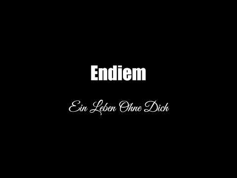 Endiem - Ein Leben Ohne Dich (Prod. BuJaa BEATS)